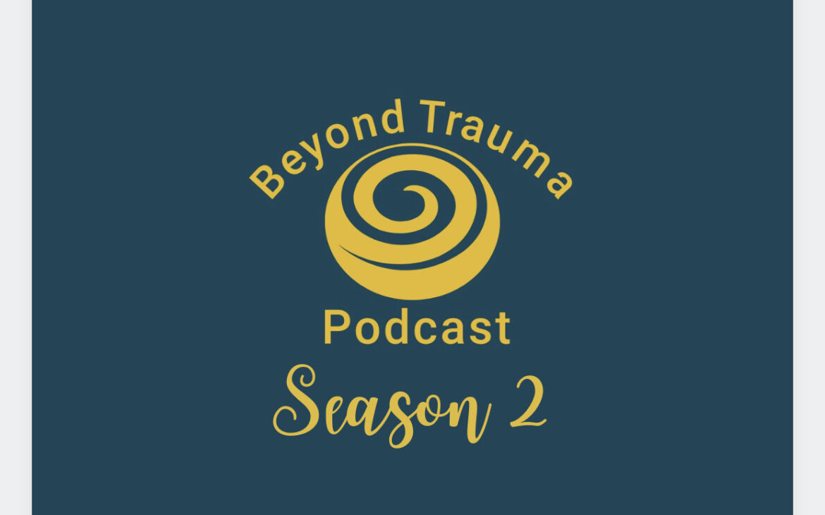 beyond trauma, season two